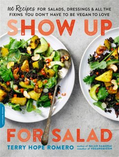 Show Up for Salad - Romero, Terry Hope