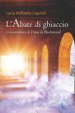 L'Abate di ghiaccio: Un'avventura di Dana di Blackwood