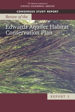 Review of the Edwards Aquifer Habitat Conservation Plan - National Academies of Sciences Engineering and Medicine; Division On Earth And Life Studies; Water Science And Technology Board; Committee to Review the Edwards Aquifer Habitat Conservation Plan