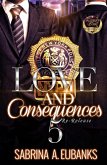 Love and Consequences 5 (eBook, ePUB) Love and Consequences 5 (eBook, ePUB)