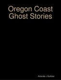 Oregon Coast Ghost Stories (eBook, ePUB)