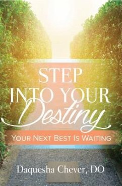 Step Into Your Destiny (eBook, ePUB) - Chever, Daquesha