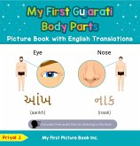 My First Gujarati Body Parts Picture Book with English Translations (Teach & Learn Basic Gujarati words for Children, #7) (eBook, ePUB)