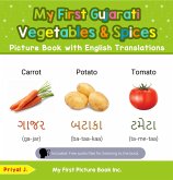 My First Gujarati Vegetables & Spices Picture Book with English Translations (Teach & Learn Basic Gujarati words for Children, #4) (eBook, ePUB)
