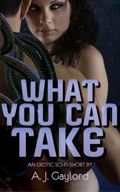 What You Can Take (eBook, ePUB) - Gaylord, A. J.