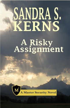 A Risky Assignment (Master Security, #2) (eBook, ePUB) - Kerns, Sandra S.