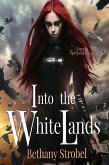 Into the White Lands (Triple Goddess Series, #1) (eBook, ePUB)