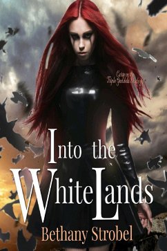 Into the White Lands (Triple Goddess Series, #1) (eBook, ePUB) - Strobel, Bethany