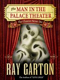 The Man in the Palace Theater (eBook, ePUB) The Man in the Palace Theater (eBook, ePUB)