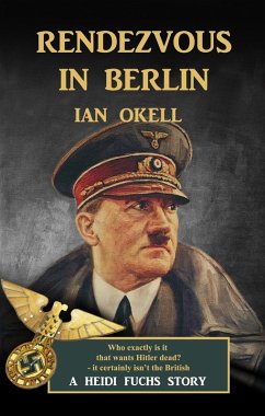 Rendezvous in Berlin (The Heidi Fuchs Adventures, #4) (eBook, ePUB) - Okell, Ian