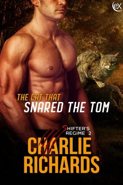 The Cat that Snared the Tom (Shifter's Regime, #2) (eBook, ePUB) - Richards, Charlie