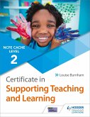 NCFE CACHE Level 2 Certificate in Supporting Teaching and Learning (eBook, ePUB)