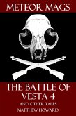 Meteor Mags: The Battle of Vesta 4 and Other Tales (eBook, ePUB)