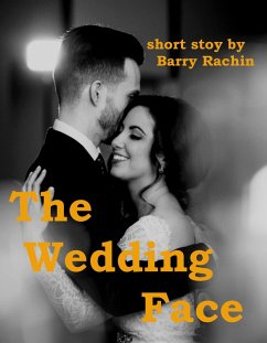 The Wedding Face (eBook, ePUB) - Rachin, Barry