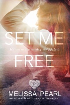 Cover Set Me Free (The Fugitive Series #2) (eBook, ePUB)