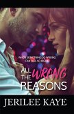 All the Wrong Reasons (eBook, ePUB)