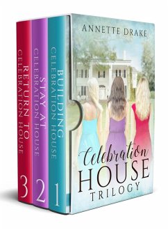 The Celebration House Trilogy (eBook, ePUB) - Drake, Annette