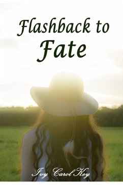 Flashback to Fate (eBook, ePUB) - Key, Ivy Carol