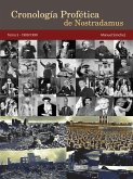 Cronología Profética de Nostradamus. Tomo 5 - 1900/1999 (eBook, ePUB)