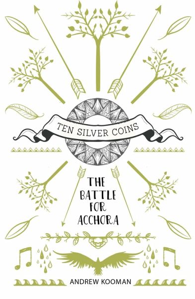 Ten Silver Coins: The Battle For Acchora (eBook, ePUB) Ten Silver Coins: The Battle For Acchora (eBook, ePUB)