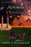 Ancient Heroines (The Legendary Women of World History Collections, #1) (eBook, ePUB)
