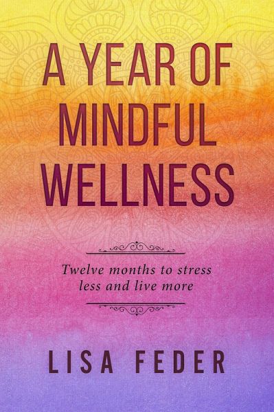 A Year of Mindful Wellness (eBook, ePUB)