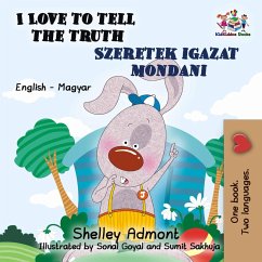 I Love to Tell the Truth Szeretek igazat mondani (English Hungarian Bilingual Collection) (eBook, ePUB)