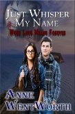 Just Whisper My Name (When Love Means Forever) (eBook, ePUB)