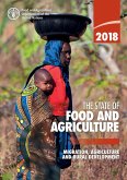 The State of Food and Agriculture 2018: Migration, Agriculture and Rural Development (eBook, ePUB)