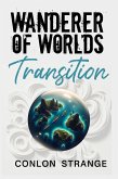 Transition (Wanderer of Worlds, #3) (eBook, ePUB)
