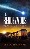 The Rendezvous - (Volume 2 of Planets Shaken) (eBook, ePUB)