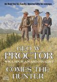 Comes the Hunter (A Geo W. Proctor Classic Western) (eBook, ePUB)