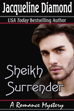 Cover Sheikh Surrender: A Romance Mystery (eBook, ePUB)