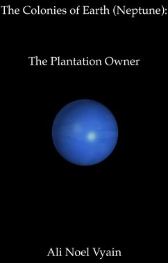 Cover The Plantation Owner (The Colonies of Earth, #11) (eBook, ePUB)