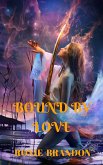 Bound by Love (eBook, ePUB)