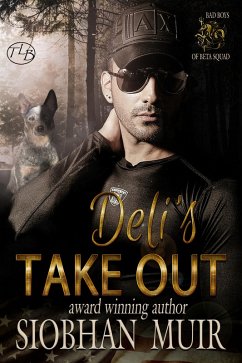 Deli's Take Out (Bad Boys of Beta Squad, #5) (eBook, ePUB) - Muir, Siobhan