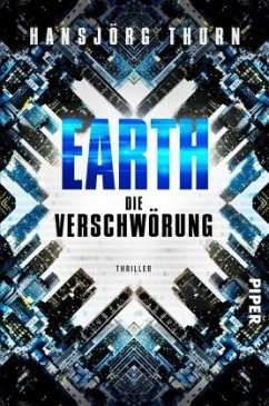 Die Verschwörung / Earth Bd.1 - Thurn, Hansjörg