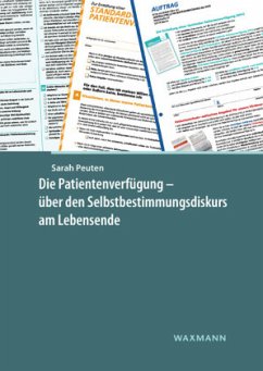 Cover Die Patientenverfügung - über den Selbstbestimmungsdiskurs am Lebensende