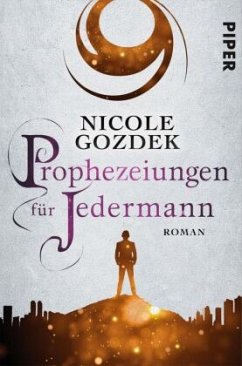 Prophezeiungen für Jedermann - Gozdek, Nicole
