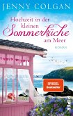Hochzeit in der kleinen Sommerküche am Meer / Floras Küche Bd.2