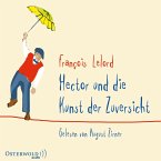 Hector und die Kunst der Zuversicht / Hector Bd.8 (5 Audio-CDs)