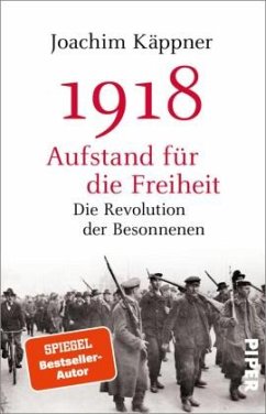 1918 - Aufstand für die Freiheit - Käppner, Joachim
