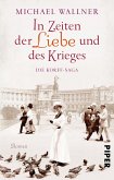In Zeiten der Liebe und des Krieges / Die Korff-Saga Bd.1