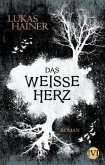 Das weiße Herz / Das dunkle Herz Bd.2