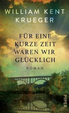 Für eine kurze Zeit waren wir glücklich - Krueger, William Kent