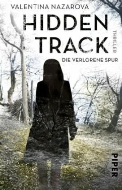 Hidden Track - Die verlorene Spur - Nazarova, Valentina