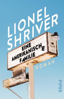 Eine amerikanische Familie - Shriver, Lionel