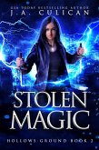 Stolen Magic (Hollows Ground, #2) (eBook, ePUB)