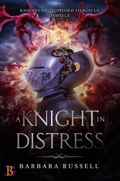A Knight in Distress (New Camelot, #1) (eBook, ePUB) - Russell, Barbara
