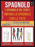 Spagnolo ( Spagnolo da zero ) Impara lo spagnolo con le foto (Vol 6) (eBook, ePUB)